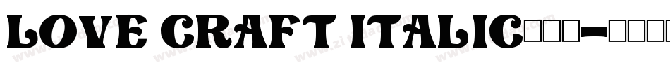 Love Craft Italic手机版字体转换